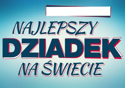 Certyfikat - Najlepszy Dziadek na świecie (wpisz imię)