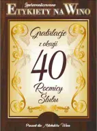 Etykieta na wino - Gratulacje z okazji 40 rocznicy ślubu