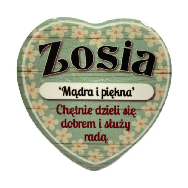Magnes serce - Zosia - Mądra i piękna, chętnie dzieli się dobrem i służy radą
