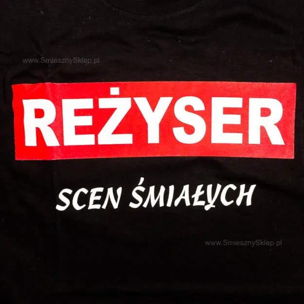 Koszulka - Reżyser scen śmiałych