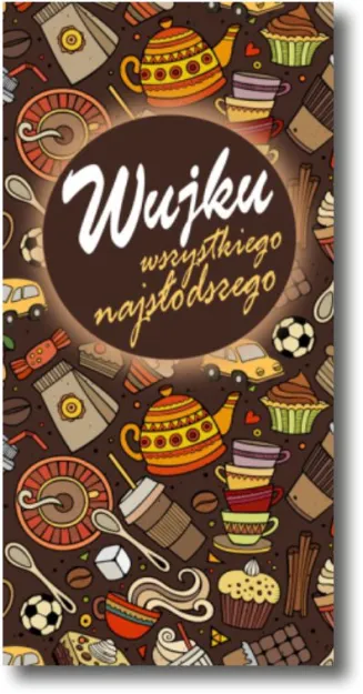 Czekolada - Wujku wszystkiego najsłodszego