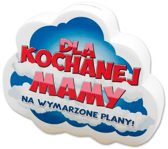 Skarbonka chmurka - Dla kochanej Mamy na wymarzone plany!