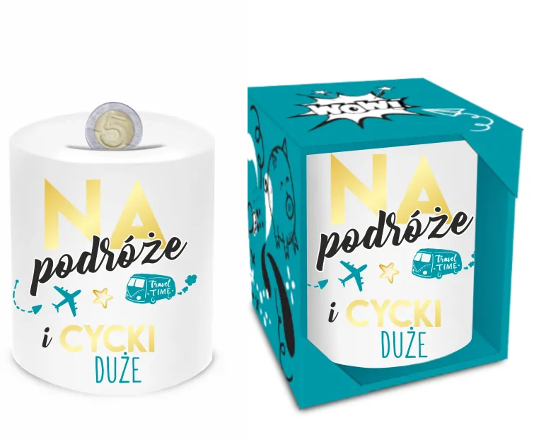 Skarbonka walec - Na podróże i cycki duże