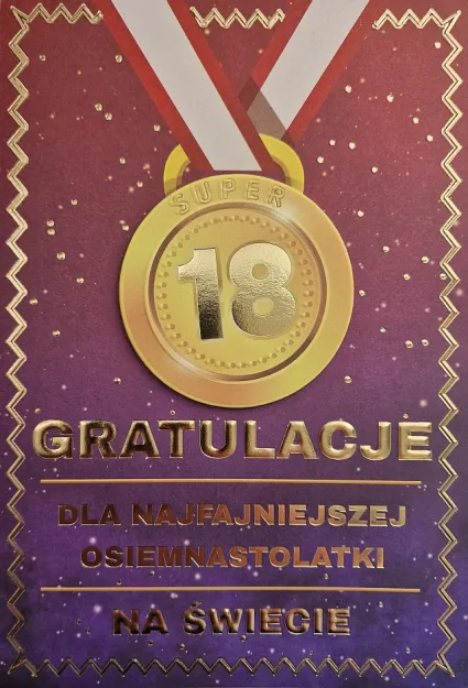 Karnet 4K - 18. Gratulacje. Dla najfajniejszej 18 latki na świecie!