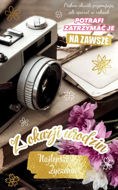 Karnet AS - Piękne chwile przemijają, ale aparat w rękach potrafi zatrzymać je na zawsze. Z okazji urodzin najlepsze życzenia