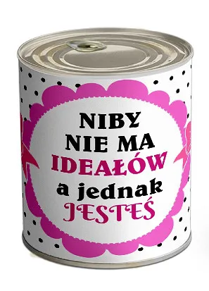 Słodki prezent - Niby nie ma ideałów a jednak jesteś - mleczne krówki w konserwie