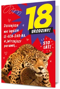 Karnet B6 - 18 urodziny. Dzisiejsza noc będzie LE-GEN-DAR-NA, a jutrzejszy poranek ...