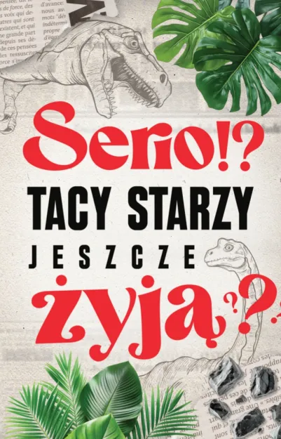 Karnet 2K - Serio? Tacy starzy jeszcze żyją?
