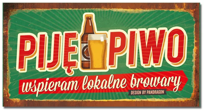 Tabliczka Vip - Piję piwo, wspieram lokalne browary.