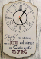 Zegar vintage retro - Nigdy nie odkładaj tego na jutro, co ktoś może za Ciebie zrobić dzisiaj