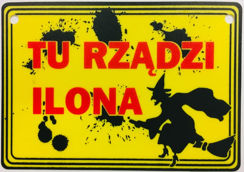 Tabliczka żółta - Tu rządzi Ilona