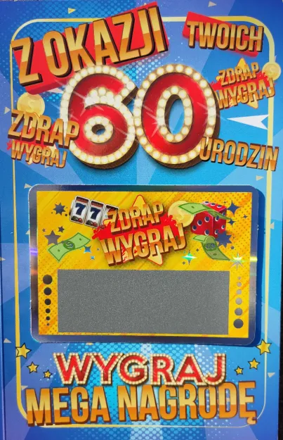 Karnet N + zdrapka - Z okazji Twoich 60 urodzin, zdrap wygraj mega nagrodę