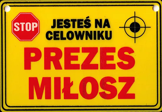Tabliczka żółta - Prezes Miłosz - Jesteś na celowniku