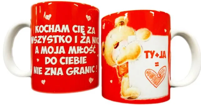 Kubek A - Ty + Ja / Kocham Cię za wszystko i za nic a moja miłość so Ciebie nie zna granic (czerwony)
