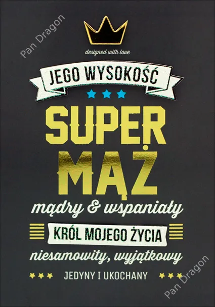 Karnet HM - Jego wysokość Super Mąż mądry i wspaniały, król mojego życia ...