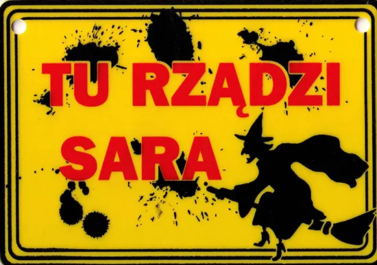 Tabliczka żółta - Tu rządzi Sara