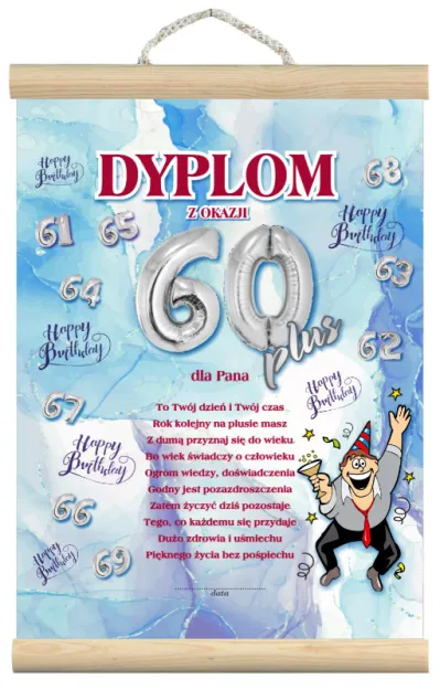 Dyplom z listewkami - z okazji 60+ dla Pana