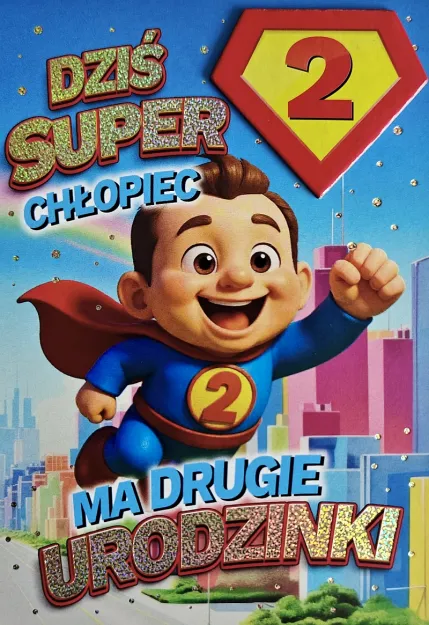 Karnet 3K - Dziś super chłopiec ma drugie urodzinki
