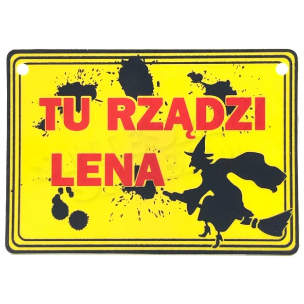 Tabliczka żółta - Tu rządzi Lena