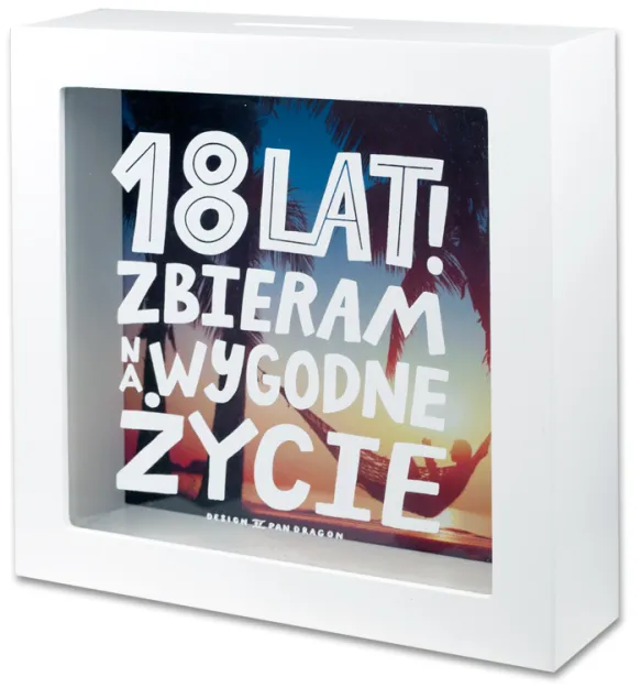 Skarbonka home - 18 lat! Zbieram na wygodne życie