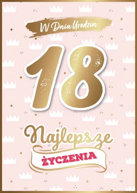 Karnet 3D - W dniu Urodzin 18 najlepsze życzenia