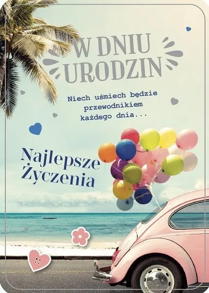 Karnet 3D - W dniu urodzin. Najlepsze życzenia.
