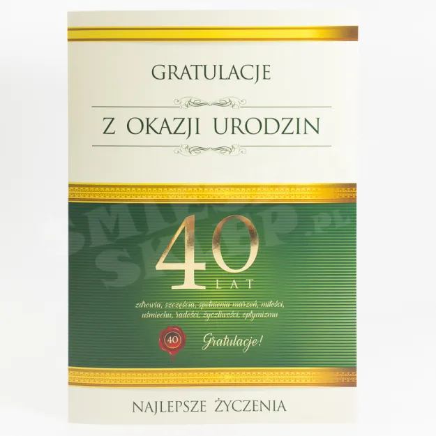 Karnet - Gratulacje z okazji urodzin. 40 lat. Gratulacje! Najlepsze życzenia.