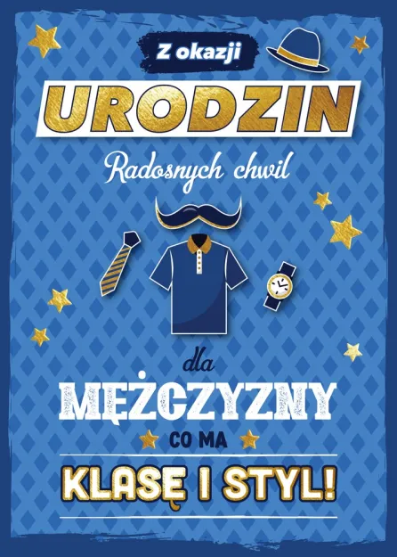 Karnet 3D z życzeniami - Z okazji urodzin radosnych chwil dla Mężczyzny co ma klasę i styl