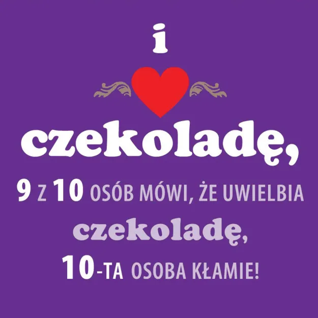 Magnes - I love czekoladę, 9 z 10 osób mówi, że uwielbia czekoladę, 10-ta osoba kłamie