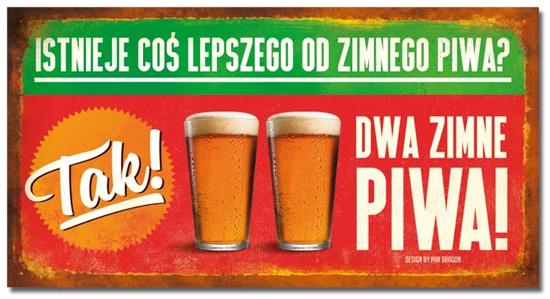 Tabliczka Vip - Istnieje coś lepszego od zimnego piwa? Tak! Dwa zimne piwa!