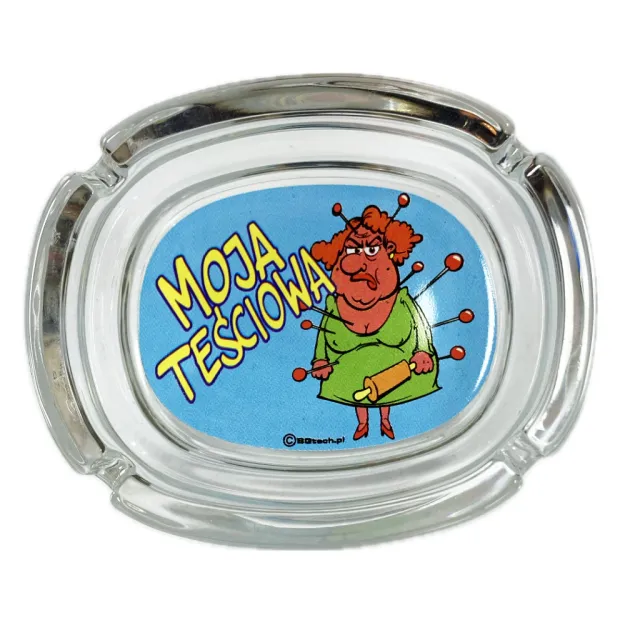 Fajowa popielniczka - Moja Teściowa