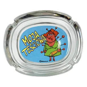 Fajowa popielniczka - Moja Teściowa