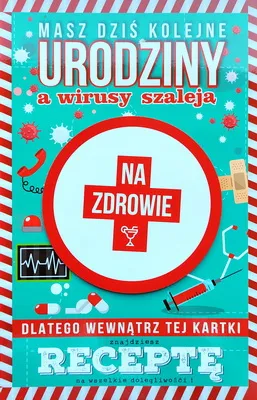 Karnet + recepta - Masz dziś kolejne urodziny, a wirusy szaleją