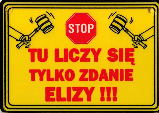 Tabliczka żółta - Tu liczy się tylko zdanie Elizy