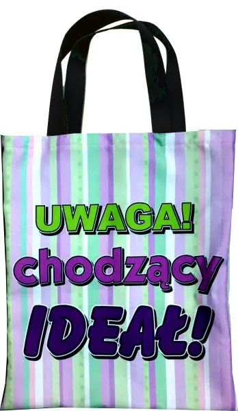 Torba kolorowa - Uwaga chodzący ideał
