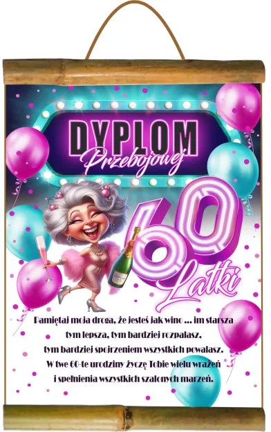 Dyplom z bambusem - Przebojowej 60 latki