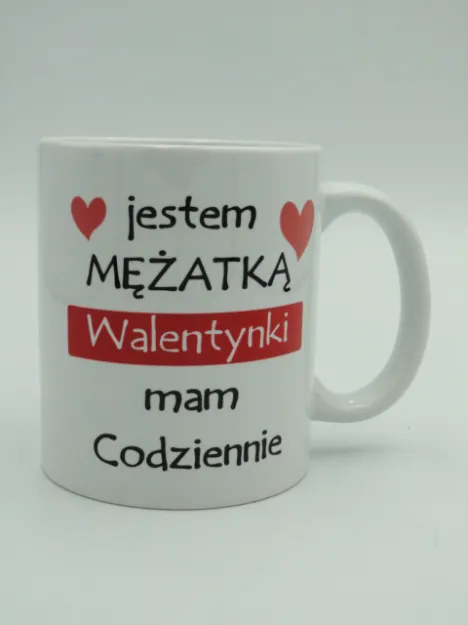 Kubek PR - Jestem mężatką, walentynki mam codziennie