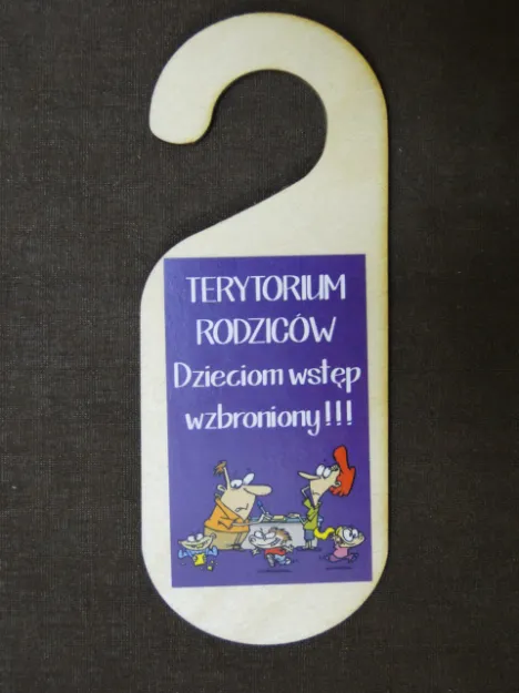 Zawieszka na drzwi - Terytorium rodziców. Dzieciom wstęp wzbroniony!!!