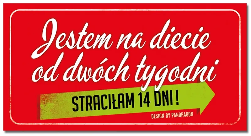 Tabliczka Vip - Jestem na diecie od dwóch tygodni. Straciłam 14 dni!