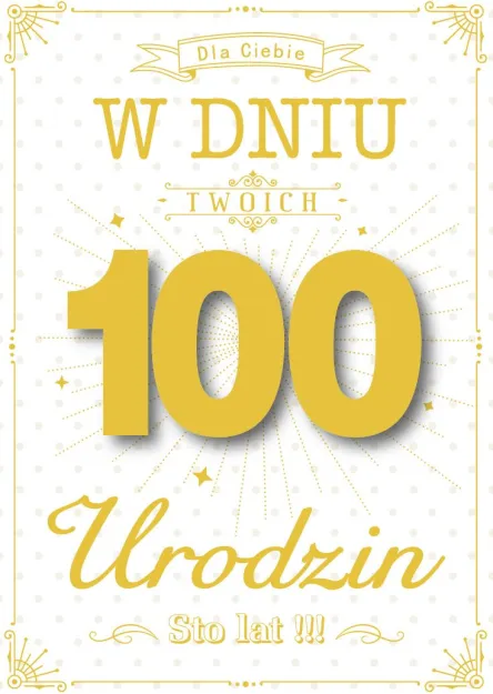 Karnet 3D z życzeniami - W dniu Twoich 100 urodzin (biała)