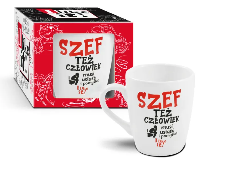 Kubek I like it! - Szef też człowiek, musi usiąść i pomyśleć.