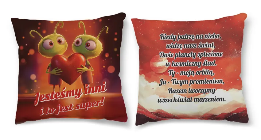Poduszka obustronna śr. - Jesteśmy inni i to jest super / Kiedy patrzę na niebo widzę nasz świat, ....