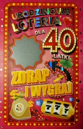 Karnet + zdrapka - Dla 40-latki. Urodzinowa loteria.