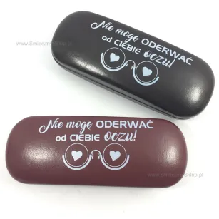 Etui na okulary brązowe - Nie mogę oderwać od Ciebie oczu