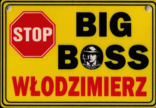 Tabliczka żółta - Big boss Włodzimierz