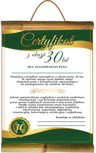 Dyplom z bambusem - Certyfikat z okazji 30 lat dla Szanownego Pana ....