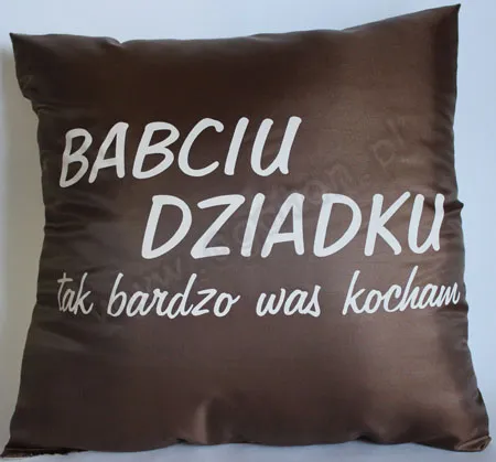 Poduszka duża - Kochanej Babci i kochanego Dziadka / Babciu Dziadku tak bardzo Was kocham