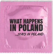 Prezerwatywa dekoracyjna - What happens in Poland ... stays in Poland