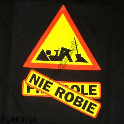 Koszulka - Pier... nie robię