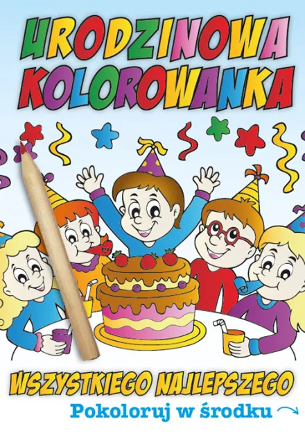 Karnet + kredka - Urodzinowa kolorowanka. Wszystkiego najlepszego. Pokoloruj w środku.